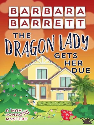 cover image of The Dragon Lady Gets Her Due